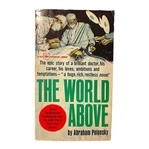 The World Above Novel by Abraham Polonsky - 1966 Copyright 1951